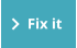 Fix it